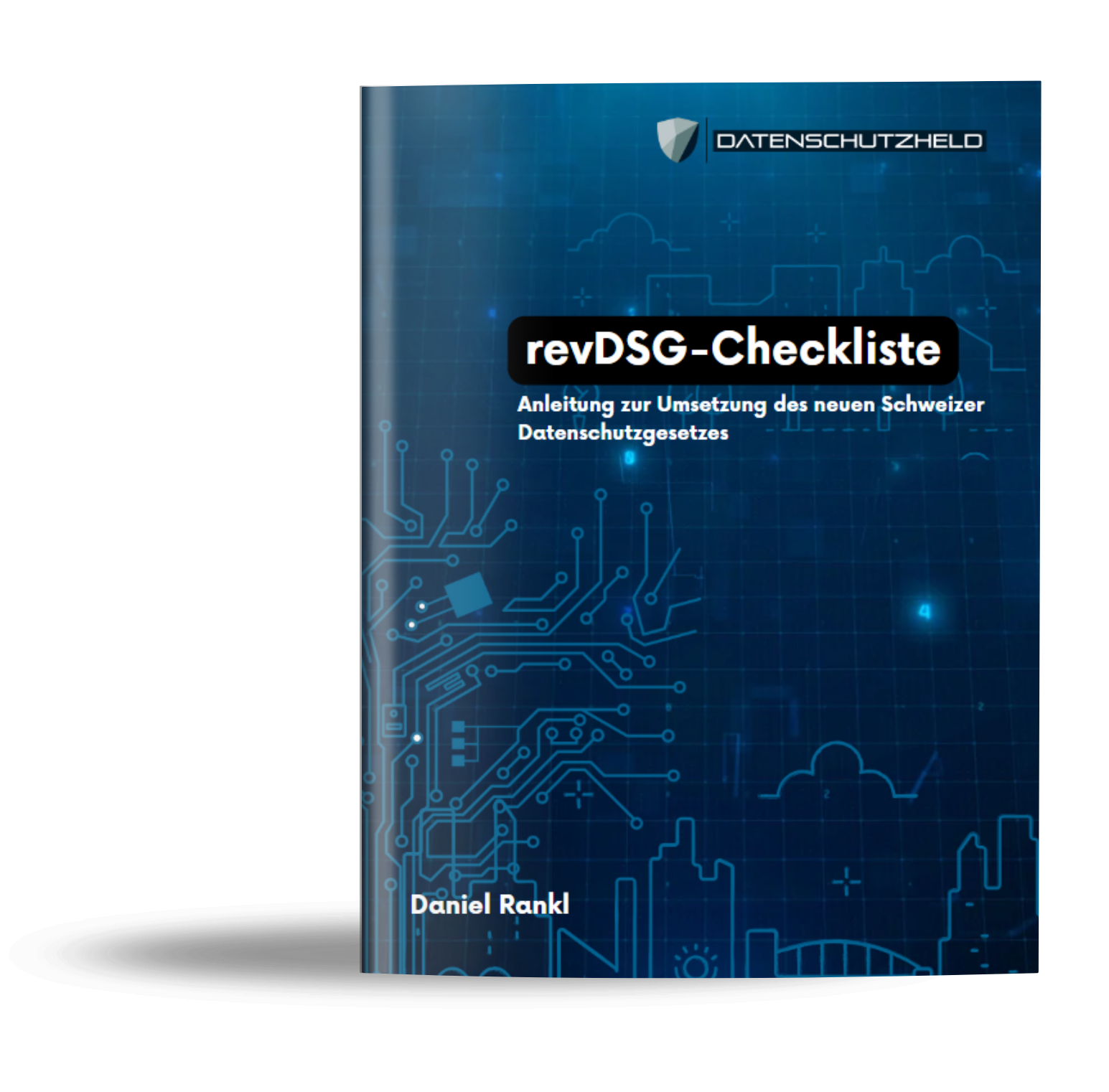 Checkliste zur Umsetzung des neuen Schweizer Datenschutzgesetzes revDSG